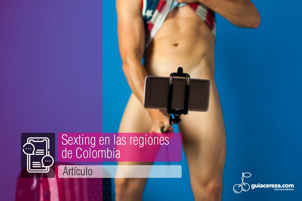 Sexting en las regiones de Colombia